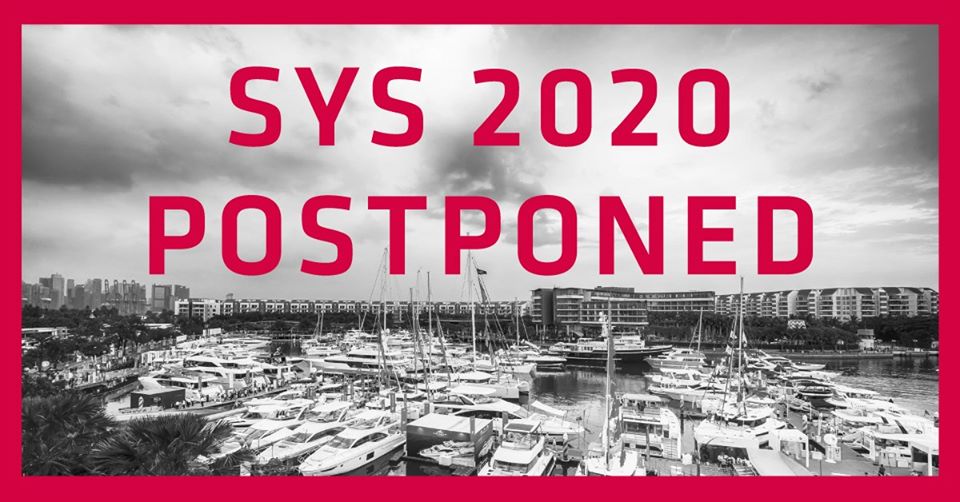 , Postponement of Singapore Yacht Show to October 2020